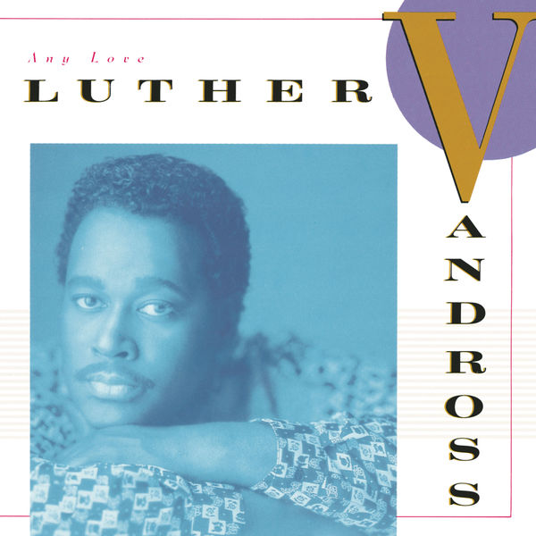 Luther Vandross – Any Love (2009) [Official Digital Download 24bit/44,1kHz]