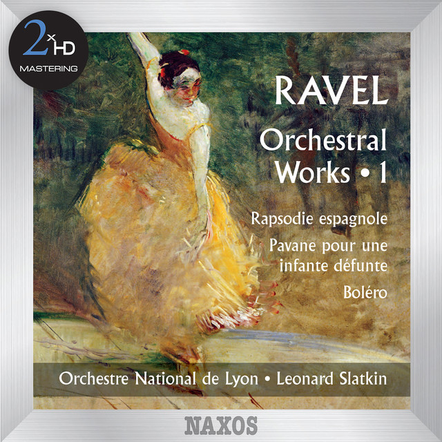Lyon National Orchestra, Leonard Slatkin – Ravel: Orchestral Works, Vol. 1 (2015) [Official Digital Download 24bit/192kHz]