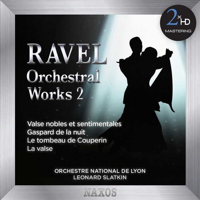 Lyon National Orchestra, Leonard Slatkin – Ravel: Orchestral Works, Vol. 2 (2015) [Official Digital Download 24bit/192kHz]