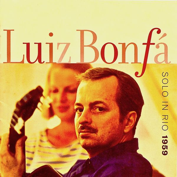 Luiz Bonfa – Solo In Rio (1959/2019) [Official Digital Download 24bit/44,1kHz]