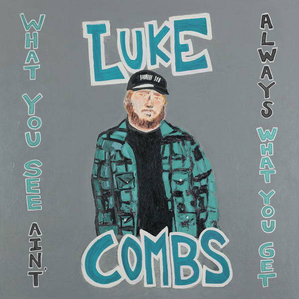 Luke Combs – What You See Ain’t Always What You Get (Deluxe Edition) (2020) [Official Digital Download 24bit/44,1kHz]