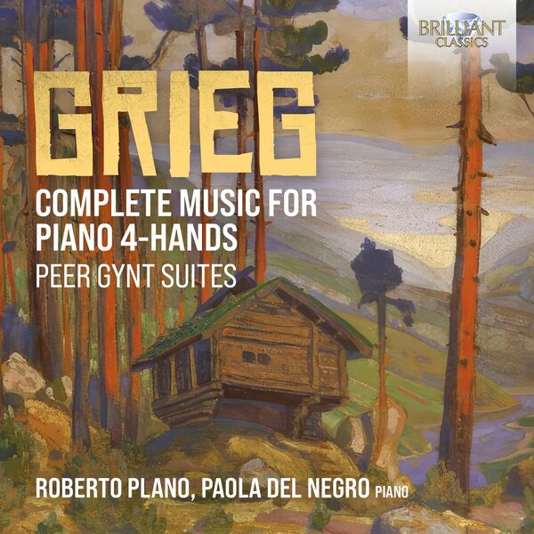 Roberto Plano – Grieg: Complete Music for Piano 4-Hands, Peer Gynt Suites (2023) [Official Digital Download 24bit/44,1kHz]
