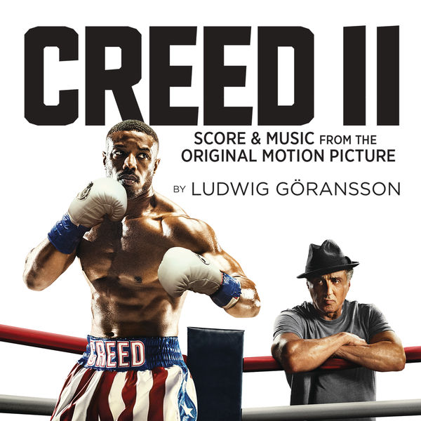 Ludwig Goransson – Creed II (Original Motion Picture Soundtrack) (2018) [Official Digital Download 24bit/48kHz]