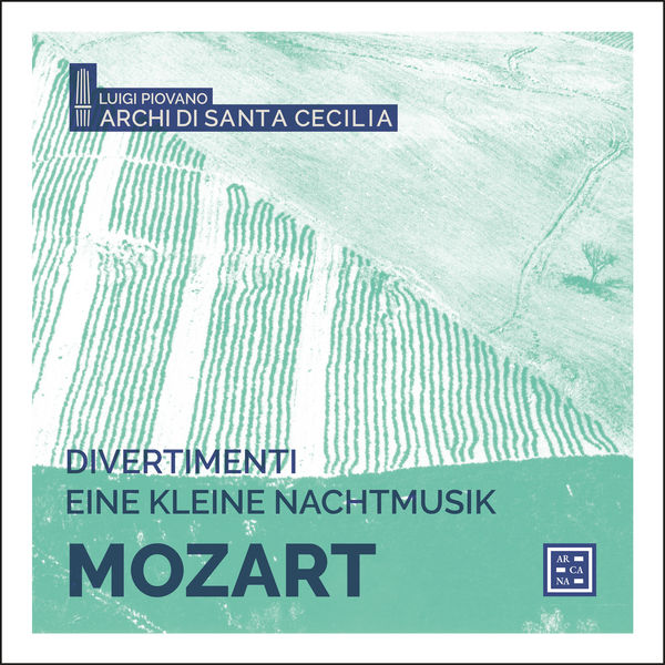 Luigi Piovano & Archi di Santa Cecilia – Mozart: Divertimenti & Eine kleine Nachtmusik (2020) [Official Digital Download 24bit/88,2kHz]