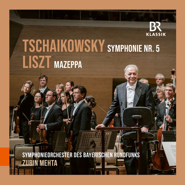 Symphonieorchester des Bayerischen Rundfunks & Zubin Mehta – Tchaikovsky: Symphony No. 5 & Liszt: Mazeppa (2023) (2023) [Official Digital Download 24bit/44,1kHz]