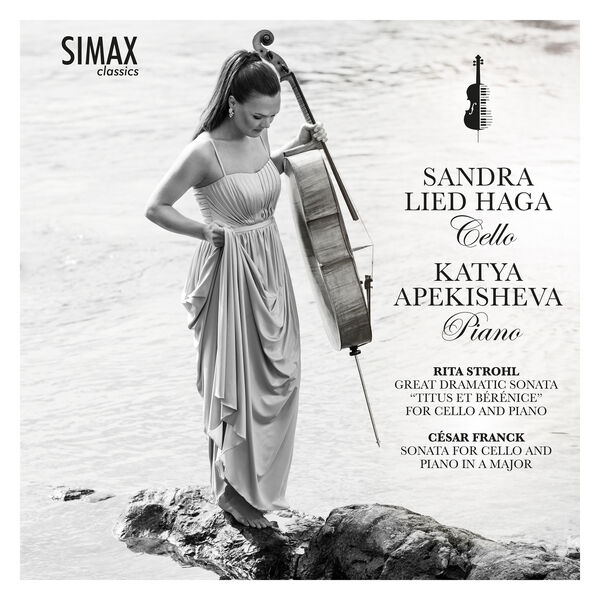 Sandra Lied Haga, Katya Apekisheva – Rita Strohl: Great Dramatic Sonata (2023) [FLAC 24bit/192kHz]