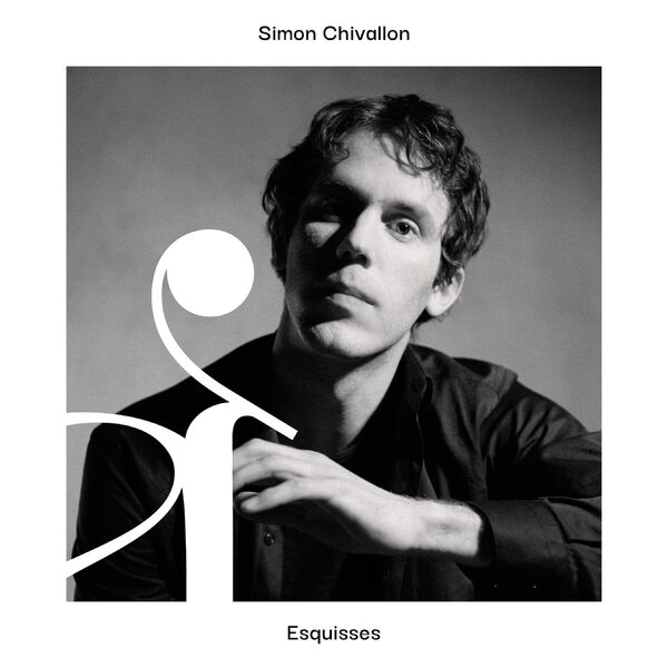 Simon Chivallon - Esquisses (2023) [FLAC 24bit/88,2kHz]
