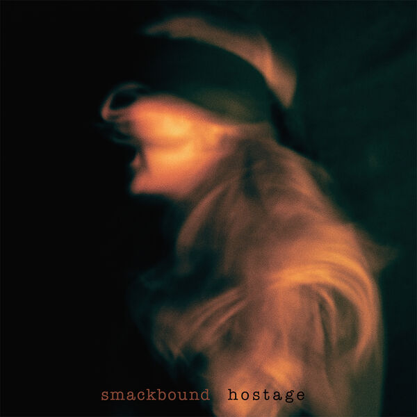 Smackbound – Hostage (2023) [FLAC 24bit/44,1kHz]