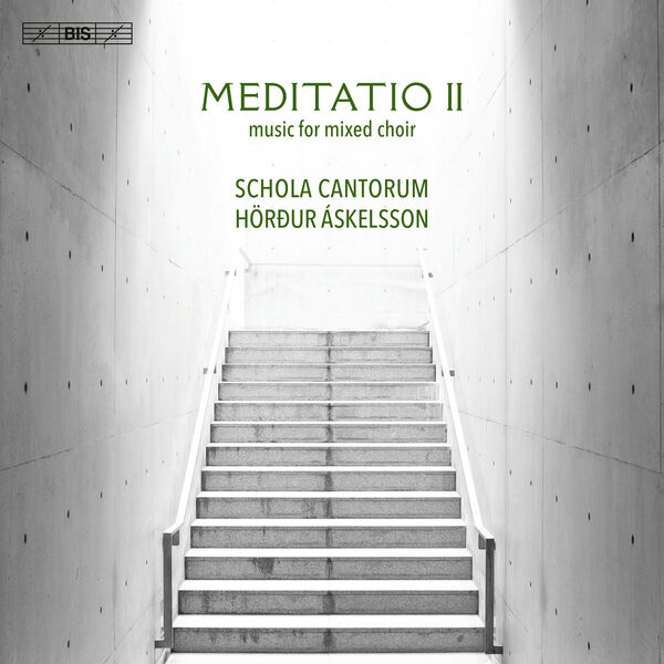Schola Cantorum Reykjavicensis, Hörður Áskelsson – Meditatio II – Music for Mixed Choir (2023) [FLAC 24bit/96kHz]