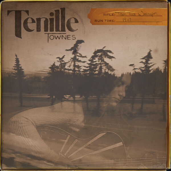 Tenille Townes – Train Track Worktapes (2023) [Official Digital Download 24bit/44,1kHz]