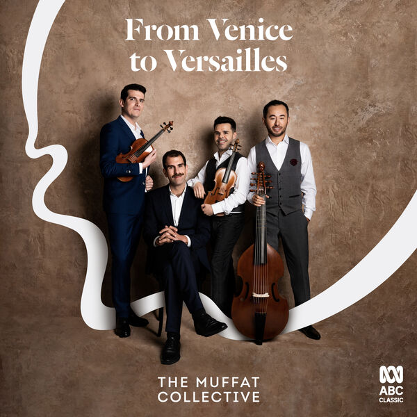 The Muffat Collective - From Venice to Versailles (2023) [FLAC 24bit/48kHz] Download