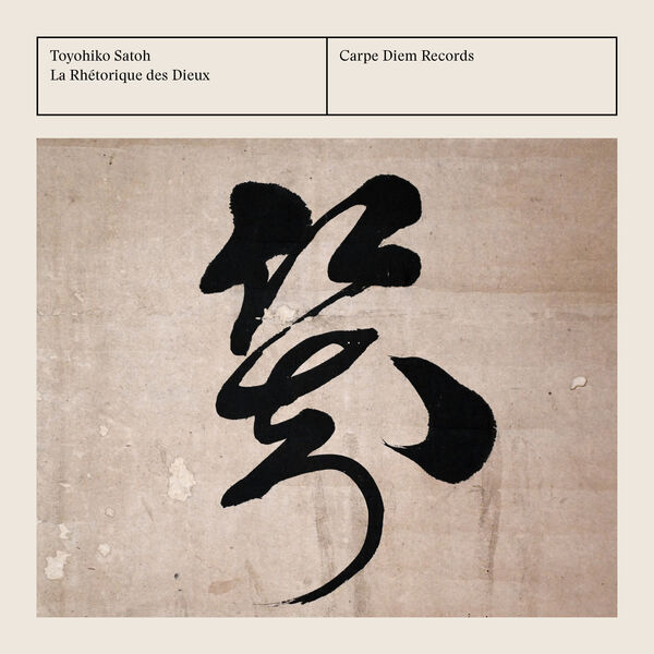 Toyohiko Satoh - La Rhétorique des Dieux (2023) [FLAC 24bit/192kHz] Download