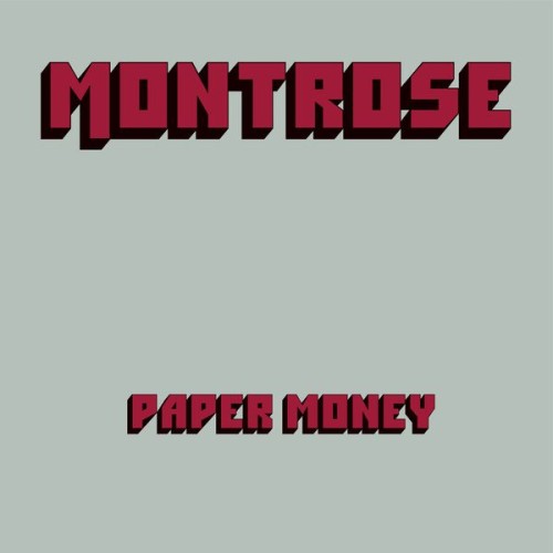 Montrose – Paper Money (Deluxe Edition) (1974/2017) [FLAC 24 bit, 192 kHz]