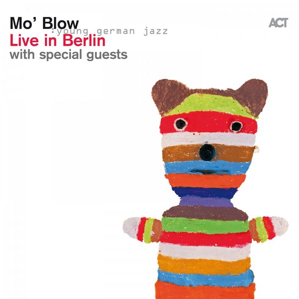 Mo’ Blow – Live in Berlin (2016) [Official Digital Download 24bit/44,1kHz]