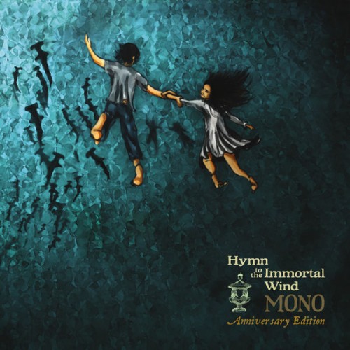 Mono – Hymn to the Immortal Wind (Anniversary Edition) (2009/2019) [FLAC 24 bit, 44,1 kHz]