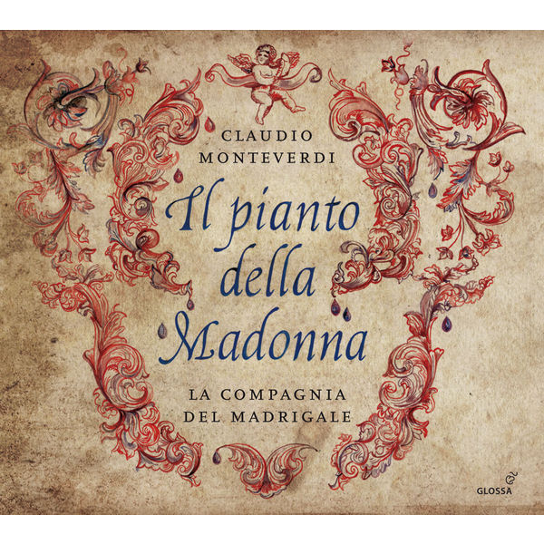 La Compagnia del Madrigale – Monteverdi: Il pianto della Madonna (2016) [Official Digital Download 24bit/44,1kHz]