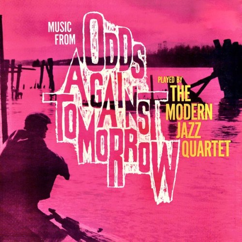 The Modern Jazz Quartet – Odds Against Tomorrow (1959/2020) [FLAC 24 bit, 96 kHz]