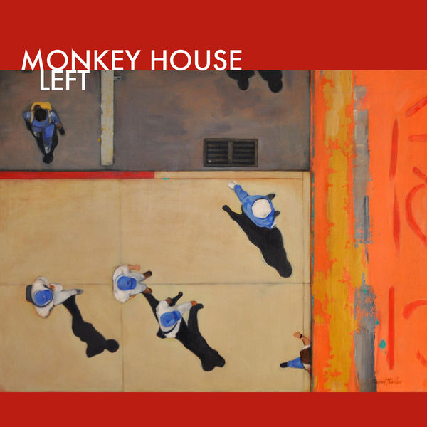 Monkey House – Left (2016) [Official Digital Download 24bit/192kHz]
