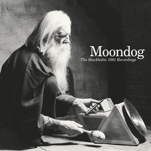 Moondog – The Stockholm 1981 Recordings (2019) [Official Digital Download 24bit/96kHz]