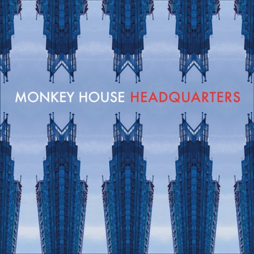 Monkey House – Headquarters (2011/2021) [FLAC 24 bit, 96 kHz]