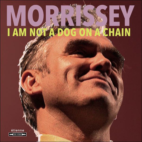 Morrissey – I Am Not a Dog on a Chain (2020) [Official Digital Download 24bit/96kHz]