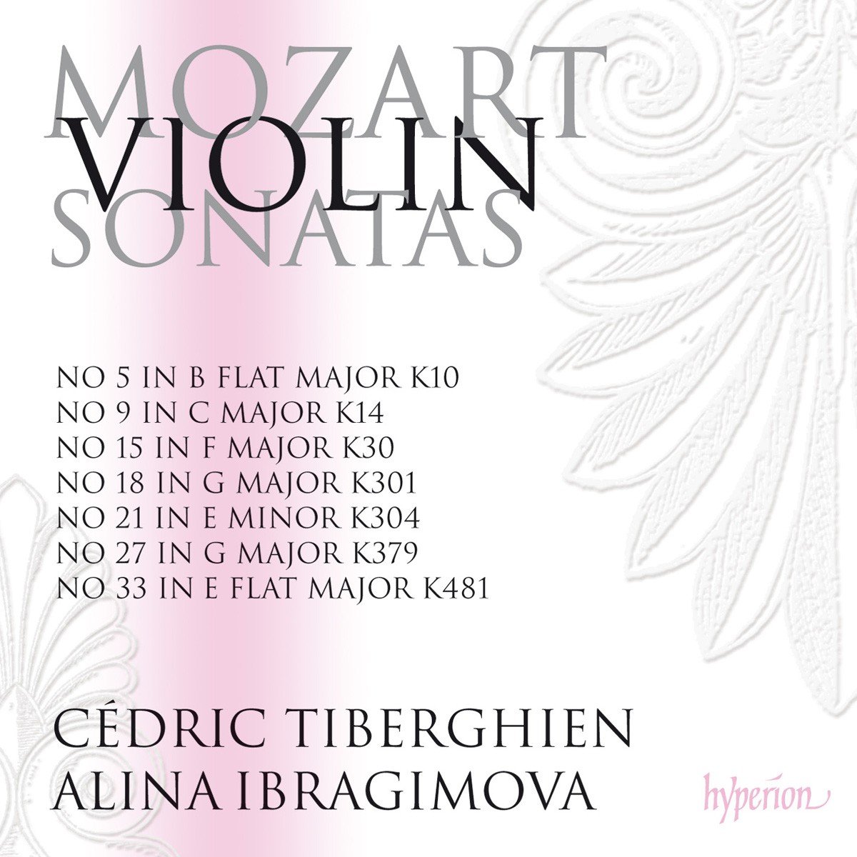 Alina Ibragimova, Cédric Tiberghien – Mozart: Violin Sonatas K301, 304, 379 & 481 (2016) [Official Digital Download 24bit/96kHz]