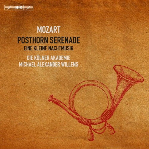 Die Kölner Akademie, Michael Alexander Willens – Mozart: Serenades, Volume 1 (2017) [FLAC 24 bit, 96 kHz]