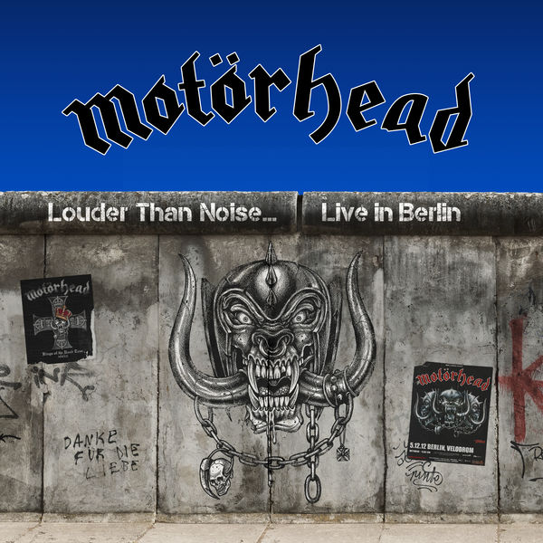 Motörhead – Louder Than Noise… Live in Berlin (2021) [Official Digital Download 24bit/48kHz]