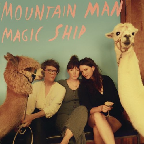 Mountain Man – Magic Ship (2018) [FLAC 24 bit, 44,1 kHz]