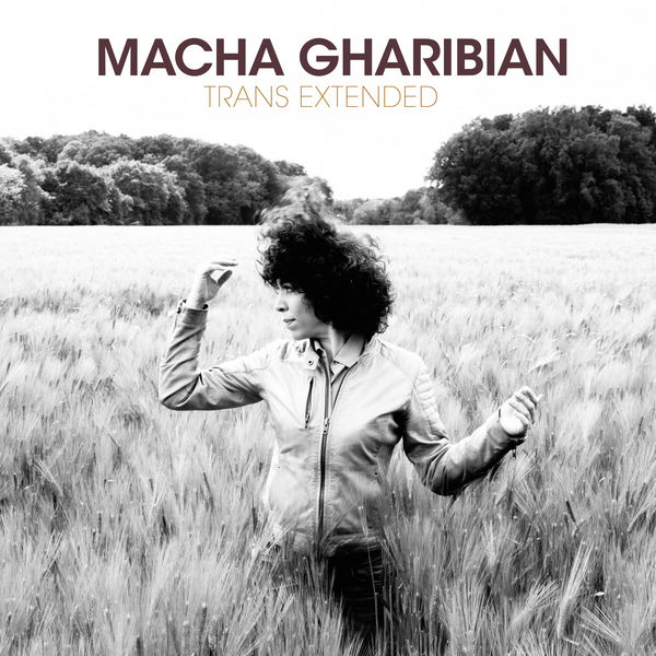 Macha Gharibian – Trans Extended (2016) [Official Digital Download 24bit/88,2kHz]
