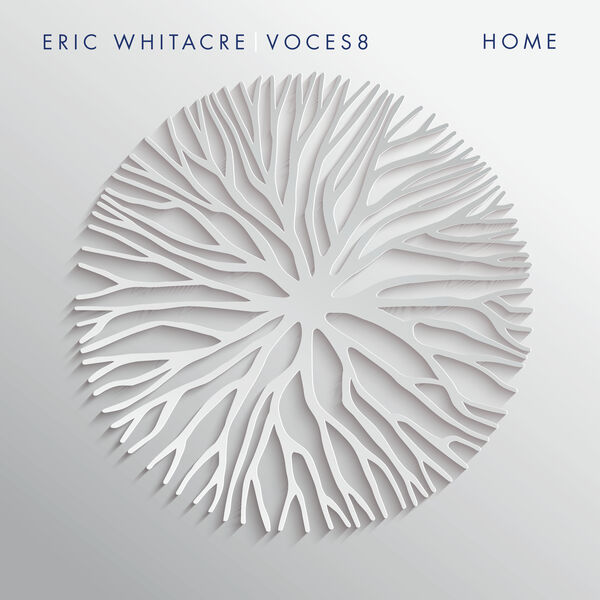 Voces8, Eric Whitacre - Home (2023) [FLAC 24bit/96kHz]