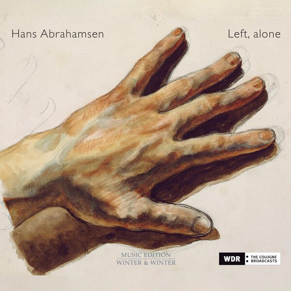 WDR Sinfonieorchester, Peter Rundel - Hans Abrahamsen: Left, Alone (2023) [FLAC 24bit/48kHz]