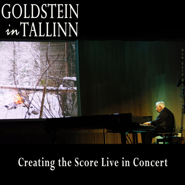 William Goldstein - Goldstein in Tallinn - Creating The Score Live in Concert (2023) [FLAC 24bit/44,1kHz]