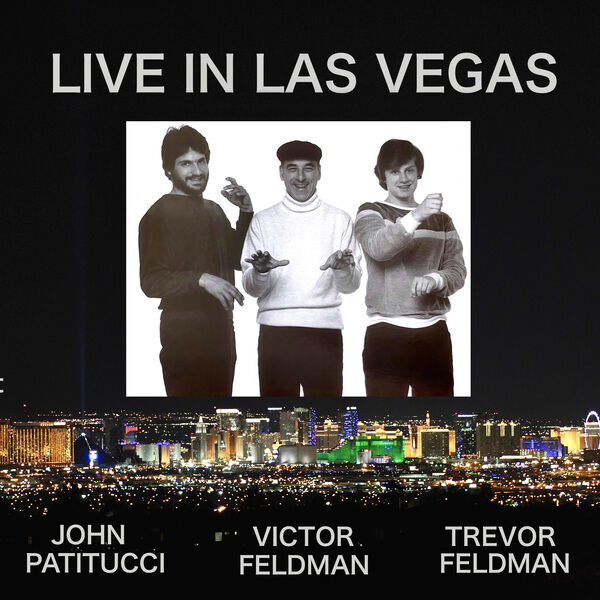 Victor Feldman, John Patitucci, Trevor Feldman – Live in Las Vegas (2023) [Official Digital Download 24bit/44,1kHz]