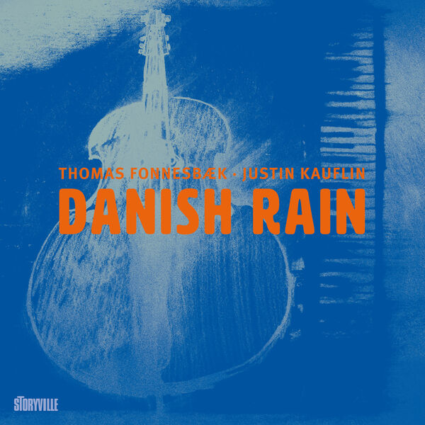 Thomas Fonnesbæk, Justin Kauflin - Danish Rain (2023) [FLAC 24bit/96kHz] Download