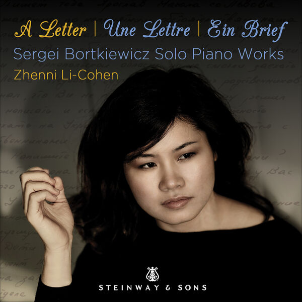 Zhenni Li-Cohen – A Letter – Sergei Bortkiewicz: Solo Piano Works / Zhenni Li-Cohen (2023) [FLAC 24bit/96kHz]