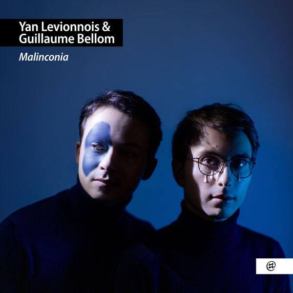 Yan Levionnois, Guillaume Bellom - Malinconia (2023) [FLAC 24bit/96kHz] Download