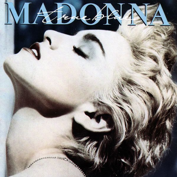 Madonna – True Blue (1986/2012) [Official Digital Download 24bit/192kHz]