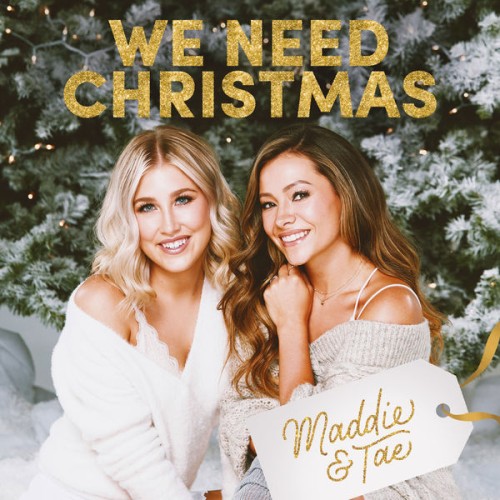 Maddie & Tae – We Need Christmas (2020) [FLAC 24 bit, 48 kHz]