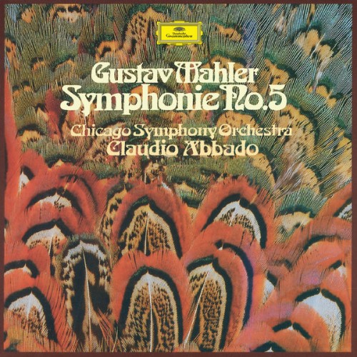 Chicago Symphony Orchestra, Claudio Abbado – Mahler: Symphony No. 5 (1981/2017) [FLAC 24 bit, 192 kHz]