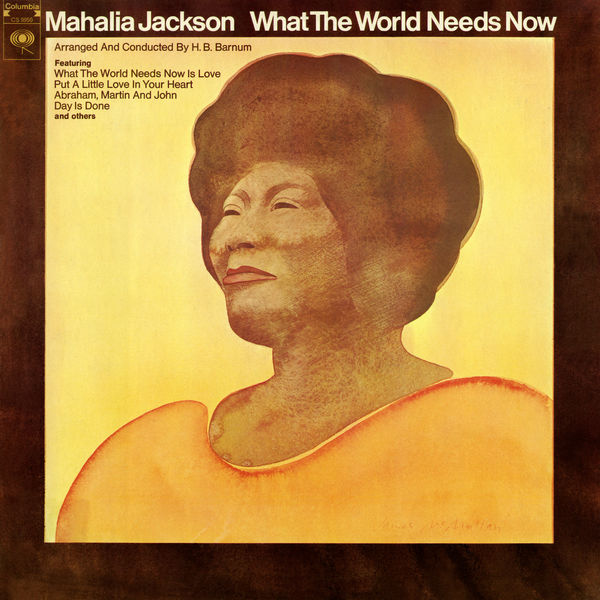 Mahalia Jackson – What The World Needs Now (1970/2015) [Official Digital Download 24bit/96kHz]