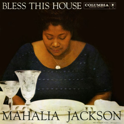 Mahalia Jackson – Bless This House (1956/2015) [FLAC 24 bit, 96 kHz]