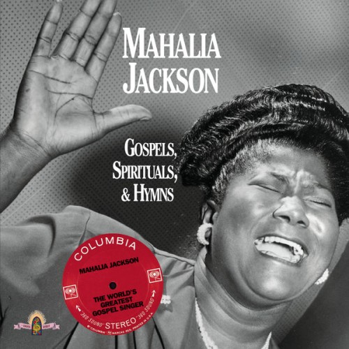 Mahalia Jackson – Gospels, Spirituals, & Hymns (1991/2015) [FLAC 24 bit, 44,1 kHz]