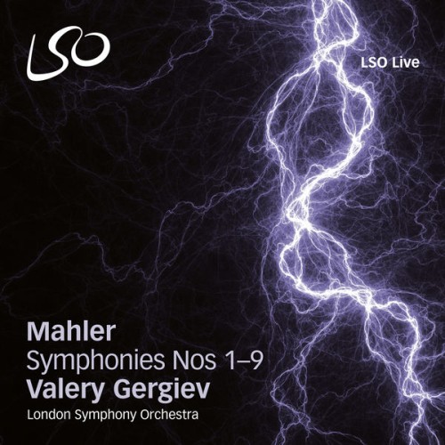 London Symphony Orchestra, Valery Gergiev – Mahler: Symphonies Nos. 1-9 (2008) [FLAC 24 bit, 48 kHz]
