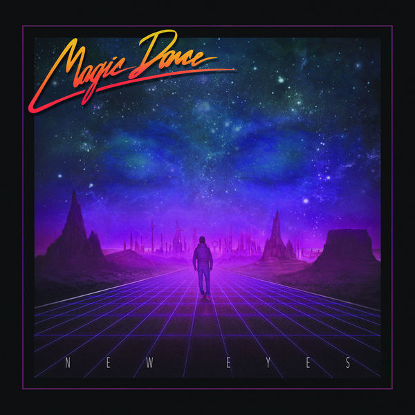 Magic Dance – New Eyes (2018) [Official Digital Download 24bit/44,1kHz]