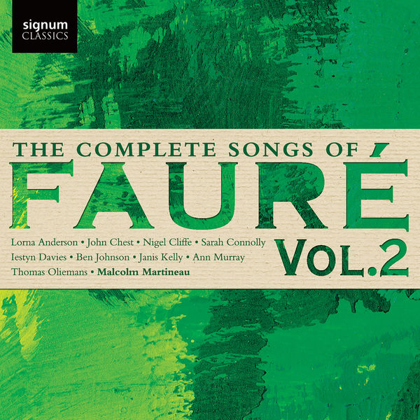 Malcolm Martineau – The Complete Songs of Fauré, Vol. 2 (2017) [Official Digital Download 24bit/96kHz]