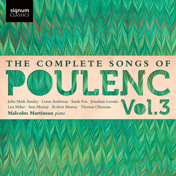 Malcolm Martineau – The Complete Songs of Poulenc, Vol.3 (2011) [Official Digital Download 24bit/48kHz]