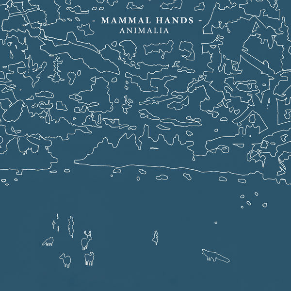 Mammal Hands – Animalia (2014) [Official Digital Download 24bit/88,2kHz]