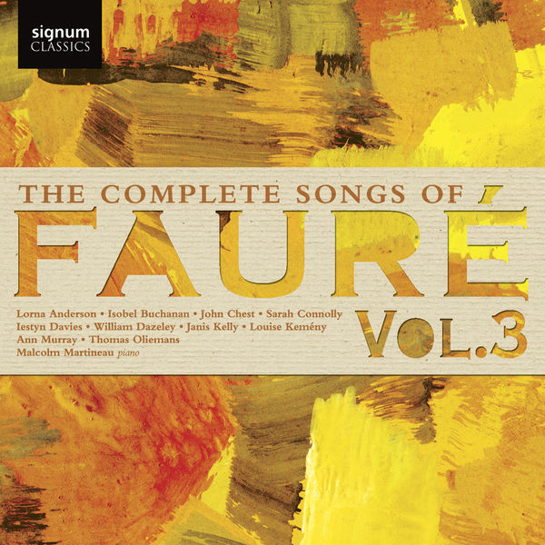 Malcolm Martineau – The Complete Songs of Fauré, Vol. 3 (2018) [Official Digital Download 24bit/96kHz]