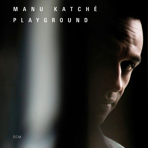 Manu Katché – Playground (2007) [Official Digital Download 24bit/44,1kHz]